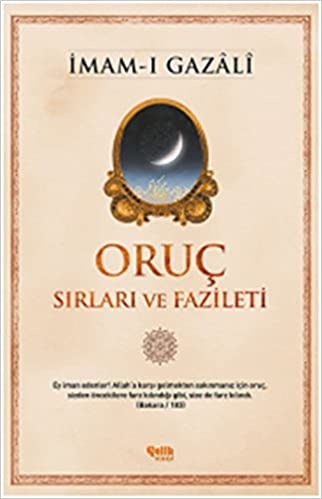 Imam Gazali Oruç Sırları ve Fazileti