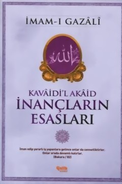 Imam Gazali Kavaidi'l Akaid İnançların Esasları