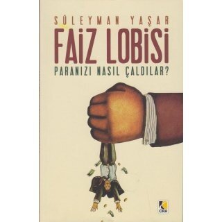 Suleyman Yasar Faiz Lobisi Paranızı Nasıl Çaldılar?