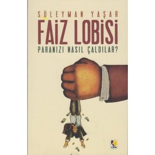 Suleyman Yasar Faiz Lobisi Paranızı Nasıl Çaldılar?