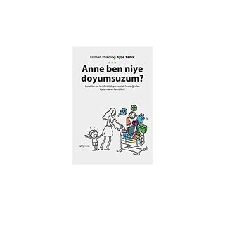 Ayse Yanik Anne Ben Niye Doyumsuzum