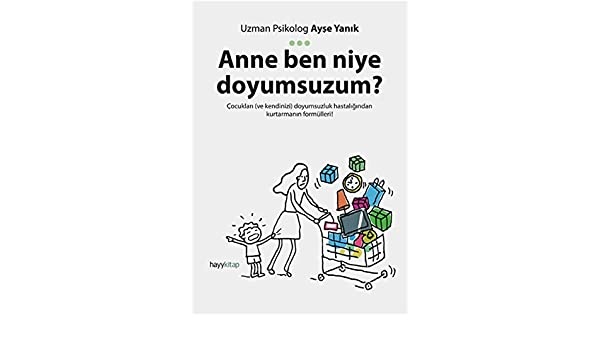Ayse Yanik Anne Ben Niye Doyumsuzum