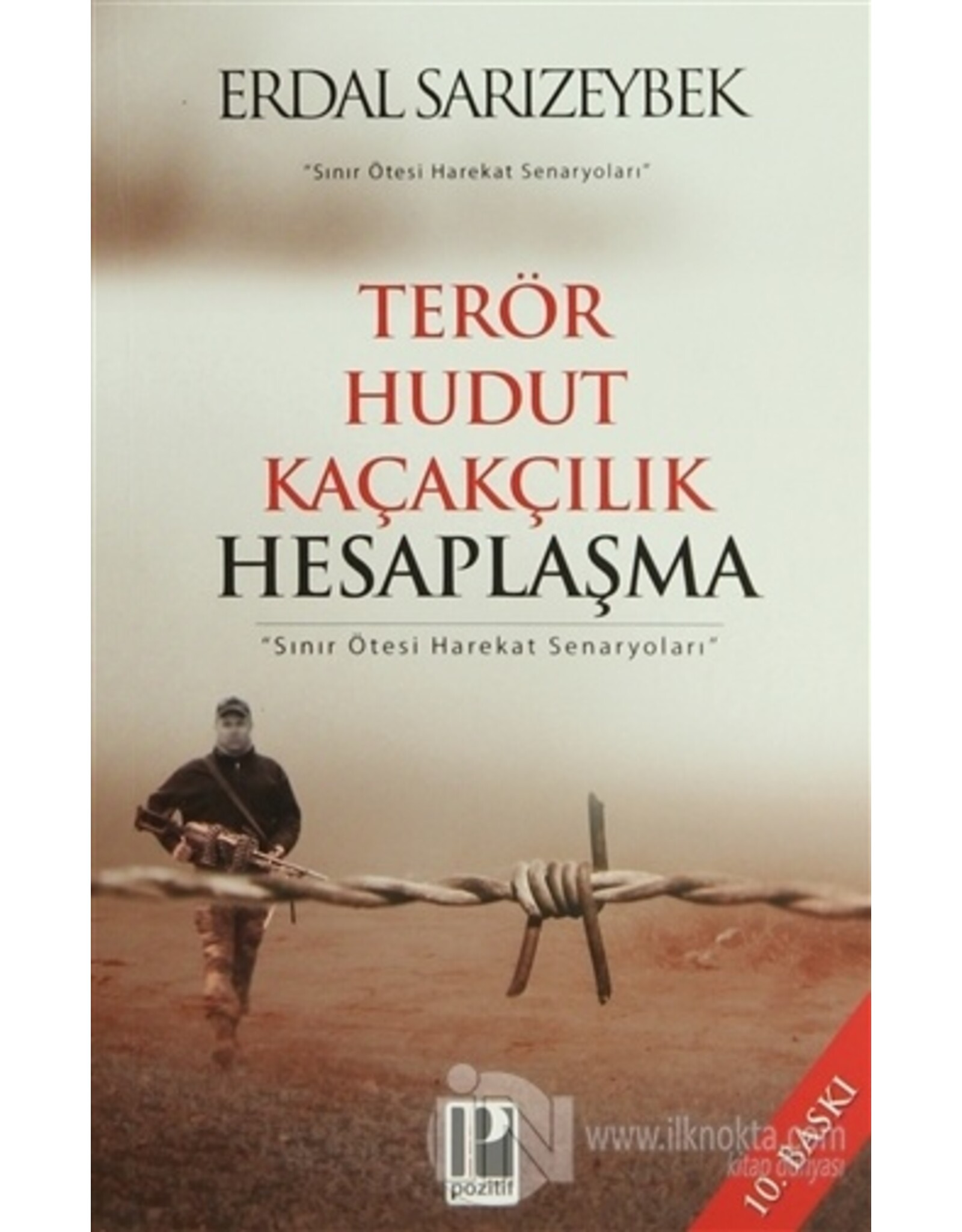 Terör Hudut Kaçakçılık Hesaplaşma