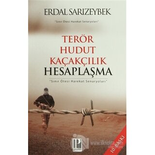 Erdal Sarizeybek Terör Hudut Kaçakçılık Hesaplaşma