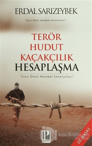 Terör Hudut Kaçakçılık Hesaplaşma