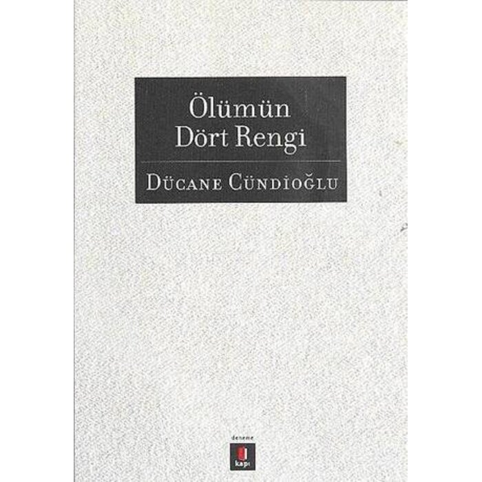 Dücane Cündioğlu Ölümün Dört Rengi