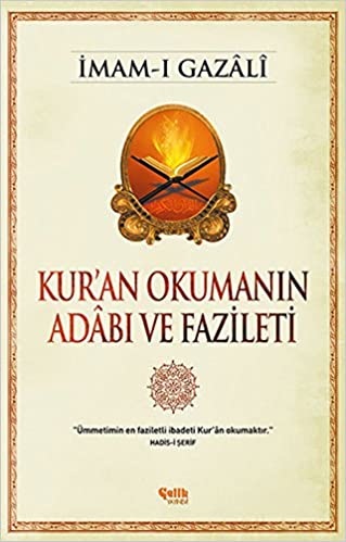 Kur'an Okumanın Adabı ve Fazileti