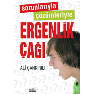 Ali Cankirili Sorunlarıyla Çözümleriyle Ergenlik Cağı