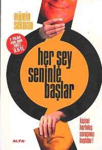 Mumin Sekman Her Şey Seninle Başlar