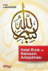 Helal Rızık ve Namazın Anlaşılması