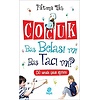 Çocuk Baş Belası Mı Baş Tacı Mı?