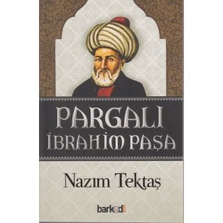 Nazim Tektas Pargalı Ibrahim Paşa