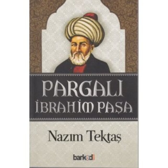 Nazim Tektas Pargalı Ibrahim Paşa