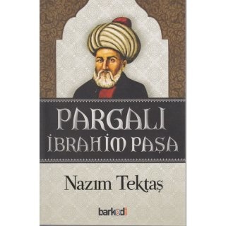 Nazim Tektas Pargalı Ibrahim Paşa