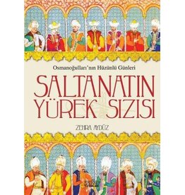Saltanatın Yürek Sızısı