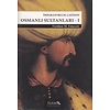 Imparatorluk Çağının Osmanlı Sultanları - 1
