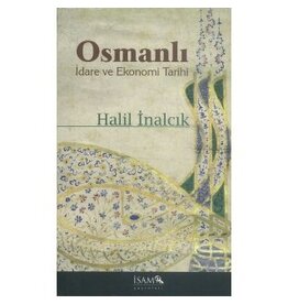 Osmanlı Idare ve Ekonomi Tarihi
