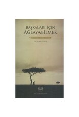 Başkaları için Ağlayabilmek