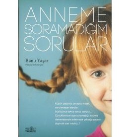 Anneme Sormadığım Sorular