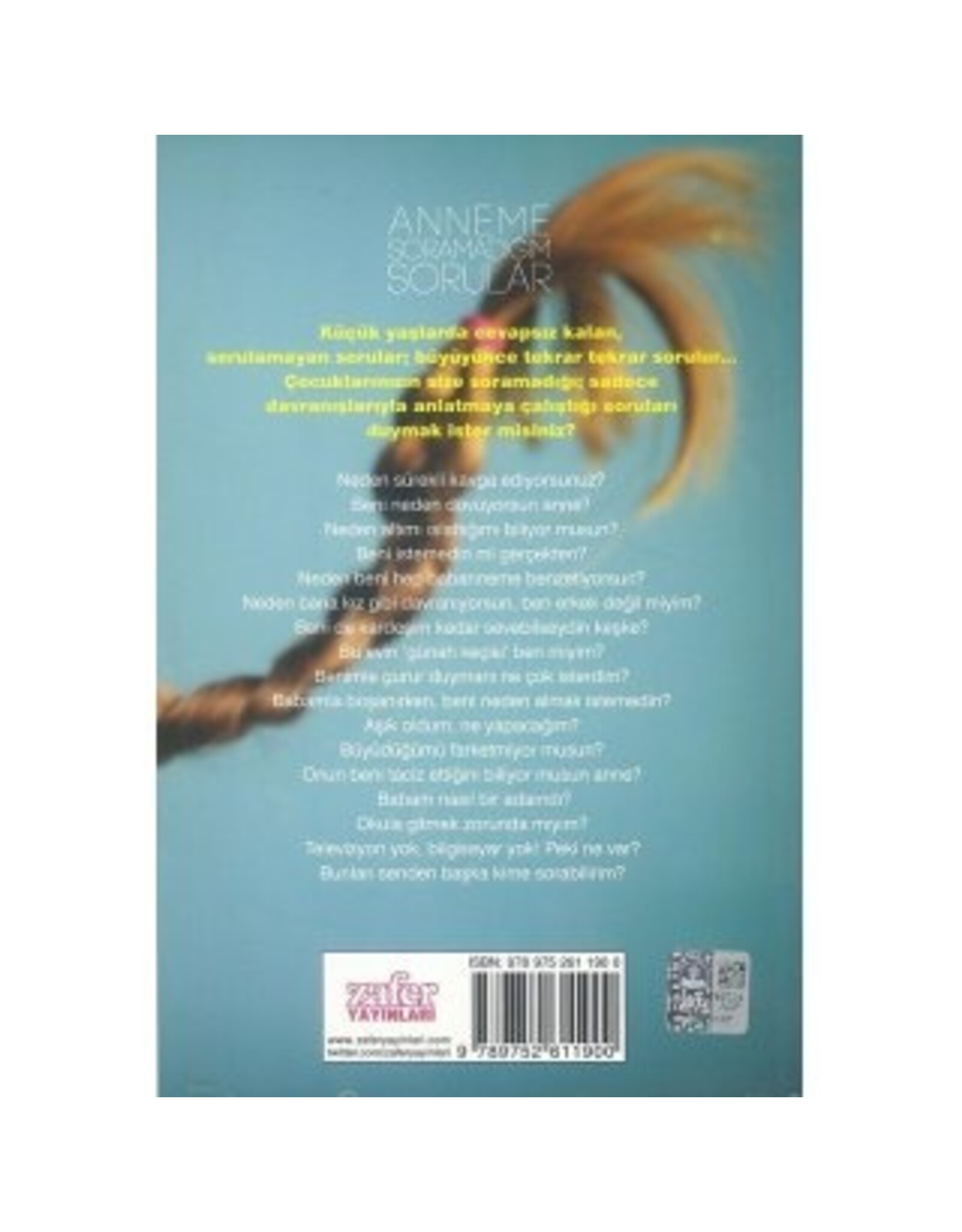 Anneme Sormadığım Sorular