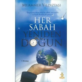 Muammer Yildiztasi Her Sabah Yeniden Doğun