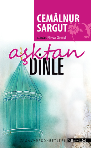 Nevval Sevindi Aşktan Dinle