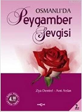 Ziya Demirel Osmanlı'da Peygamber Sevgisi