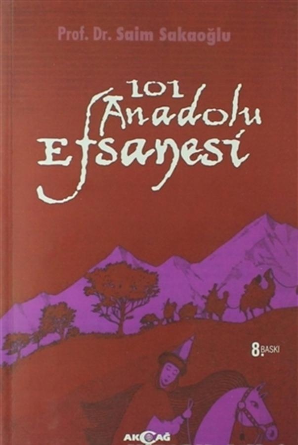 Saim Sakaoglu 101 Anadolu Efsanesi