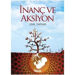 Cemil Tokpınar Inanç ve Aksiyon