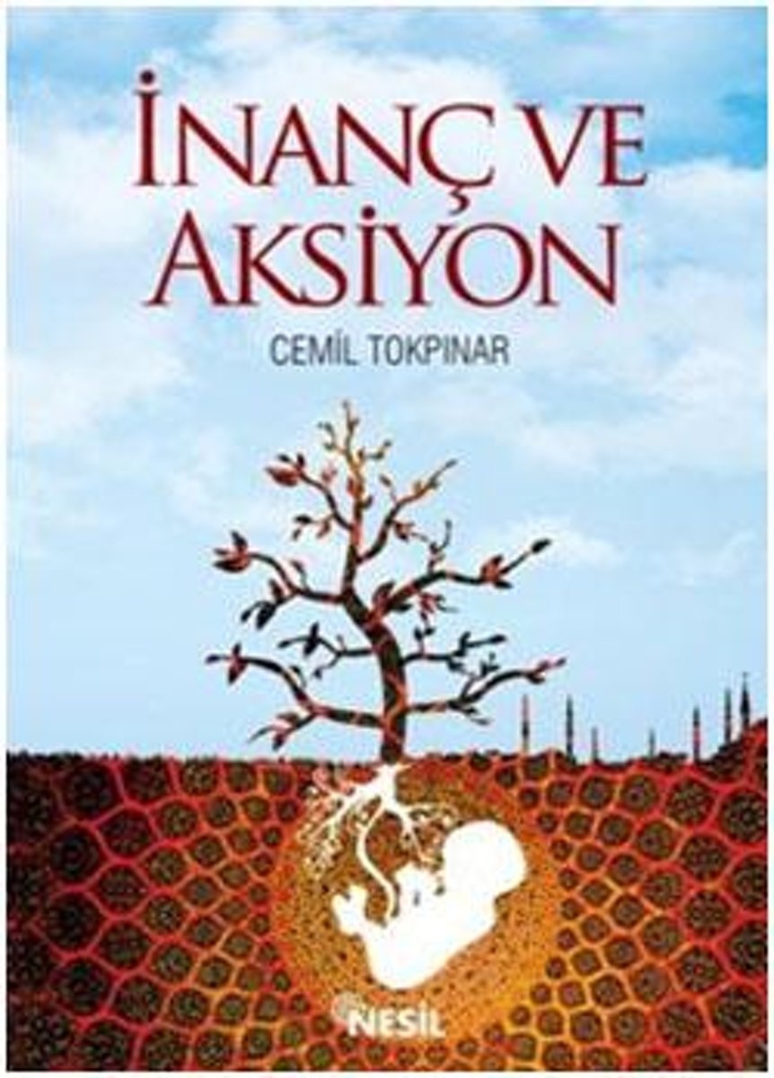 Cemil Tokpınar Inanç ve Aksiyon