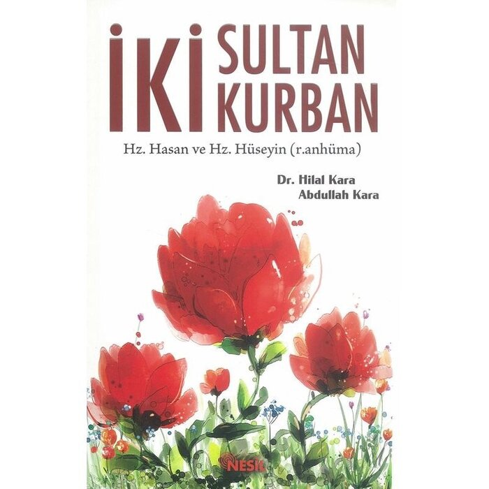 Hilal Kara Iki Sultan Kurban Hz. Hasan ve Hz. Hüseyin