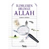 Ilimlerin Diliyle Allah