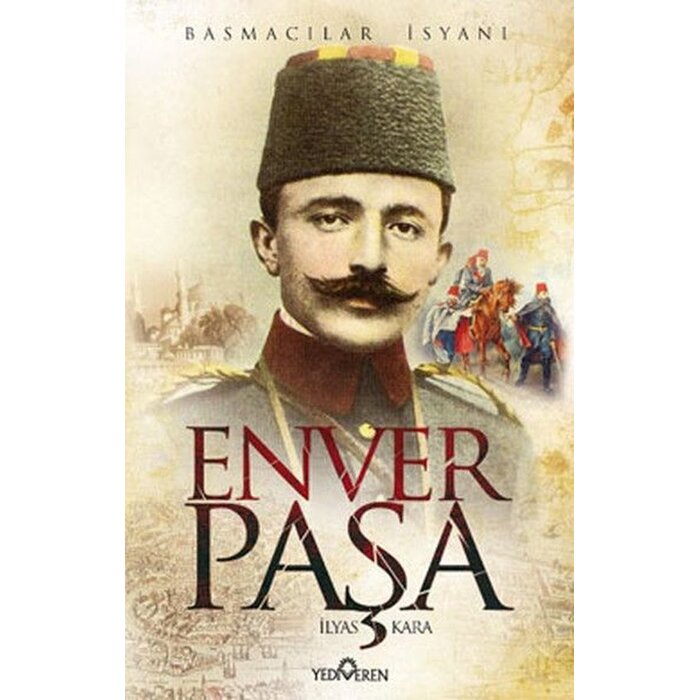 Ilyas Kara Enver Paşa Basmacılar Isyanı