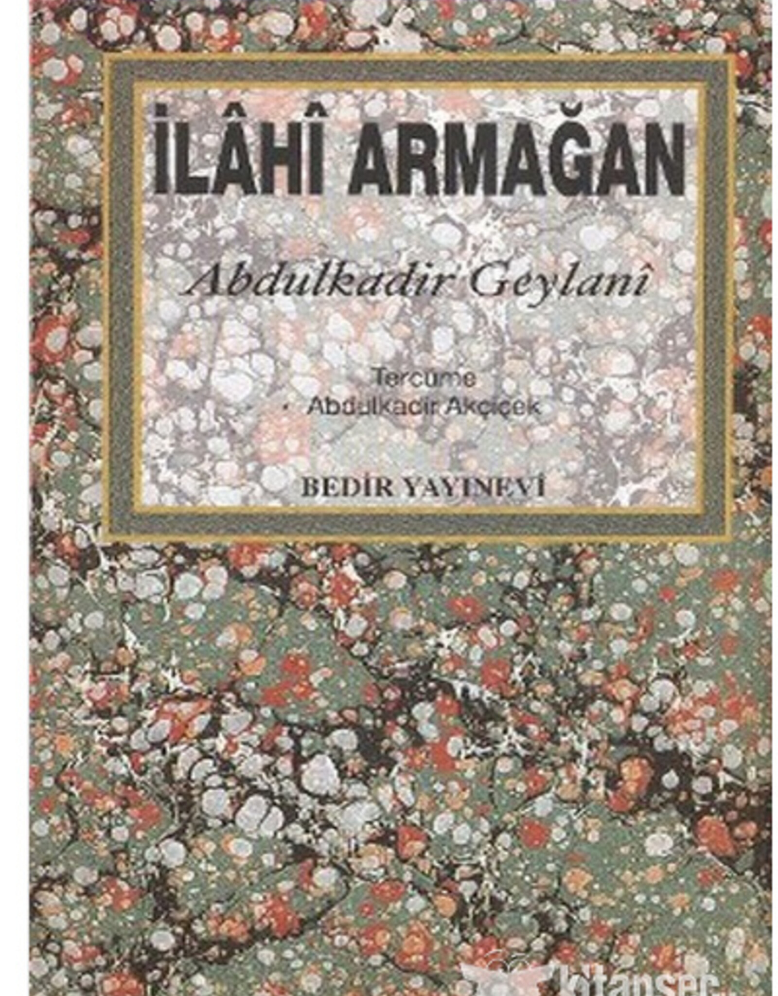 Ilahi Armagan Abdulkadir Geylani