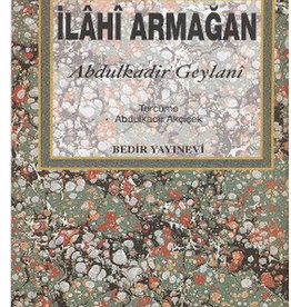 Ilahi Armagan Abdulkadir Geylani