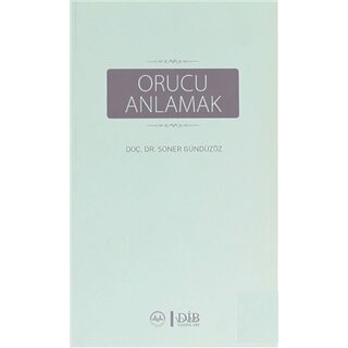Soner Gunduzoz Orucu Anlamak