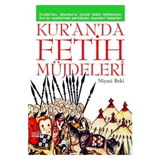 Niyazi Beki Kuran'da Fetih Müjdeleri