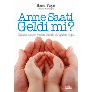 Banu Yasar Anne Saati Geldimi