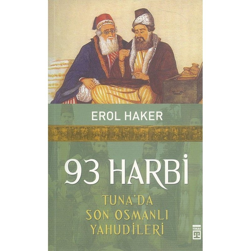 93 Harbi Tuna'da Son Osmanlı Yahudileri
