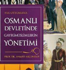 Osmanlı Devletinde Gayri Müslimlerin Yönetimi