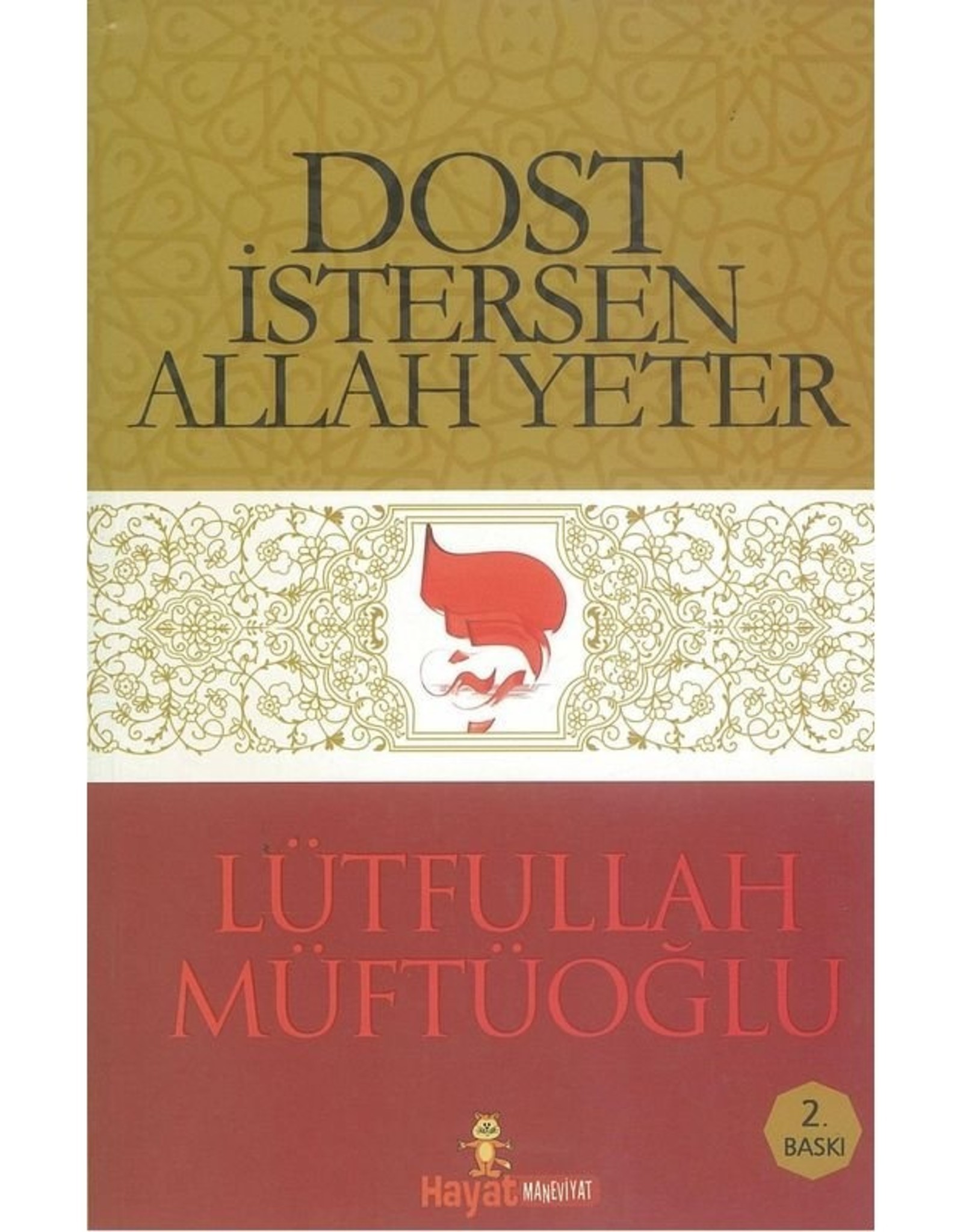 Dost Istersen Allah Yeter