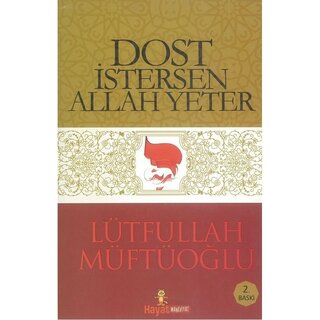 Lütfullah Müftüoğlu Dost Istersen Allah Yeter