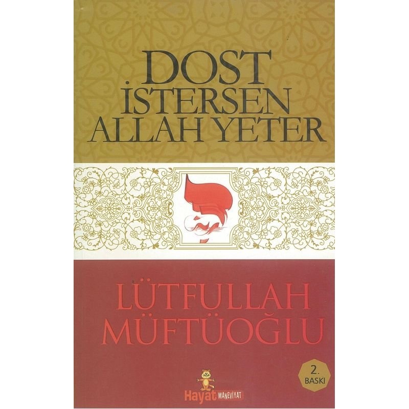 Lütfullah Müftüoğlu Dost Istersen Allah Yeter
