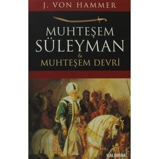 J. Von Hammer Muhteşem Süleyman Muhteşem Devri