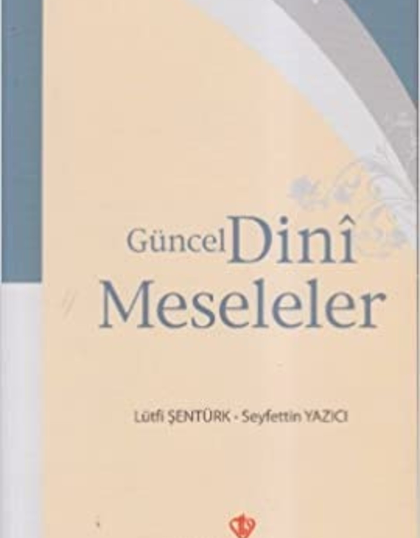 Güncel Dini Meseleler