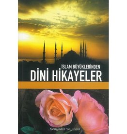 Islam Büyüklerinden Dini Hikayeler