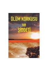 Ölüm Korkusu ve Şiddeti