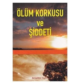 Ölüm Korkusu ve Şiddeti
