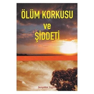 Ölüm Korkusu ve Şiddeti