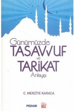 Günümüzde Tasavvuf ve Tarikat Anlayışı